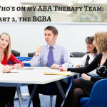 BCBA on my ABA Home Therapy Team