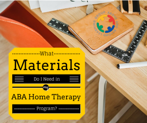 Materials for an ABA Therapy program